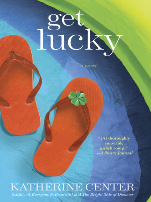 Title details for Get Lucky by Katherine Center - Available